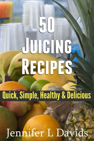 The Ultimate Juicing Recipes