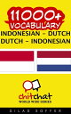 11000+ Vocabulary Indonesian - Dutch【電子書籍】[ Gilad Soffer ]