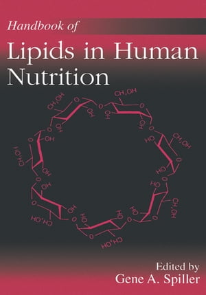 Handbook of Lipids in Human Nutrition