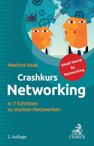 Crashkurs Networking In 7 Schritten zu starken Netzwerken