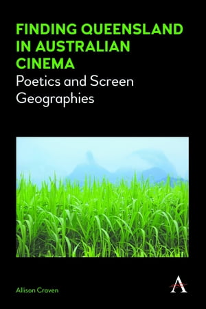 ŷKoboŻҽҥȥ㤨Finding Queensland in Australian Cinema Poetics and Screen GeographiesŻҽҡ[ Allison Craven ]פβǤʤ3,955ߤˤʤޤ