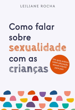 Como falar sobre sexualidade com as crianças