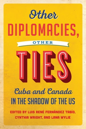 Other Diplomacies, Other Ties