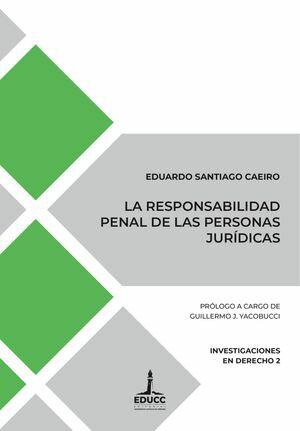 La responsabilidad penal de las personas jurídicas