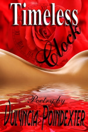 Timeless Clock【電子書籍】[ Vulyncia Poind