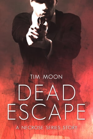 ŷKoboŻҽҥȥ㤨Dead Escape A Necrose Series StoryŻҽҡ[ Tim Moon ]פβǤʤ80ߤˤʤޤ