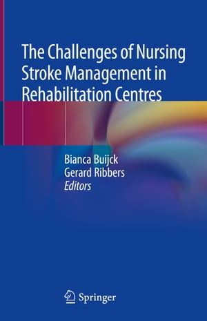 The Challenges of Nursing Stroke Management in Rehabilitation Centres