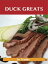 Duck Greats: Delicious Duck Recipes, The Top 62 Duck Recipes