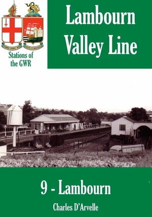 Lambourn: Stations of the Great Western Railway