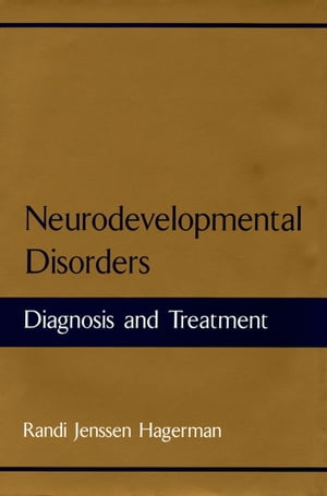 Neurodevelopmental Disorders Diagnosis and Treatment