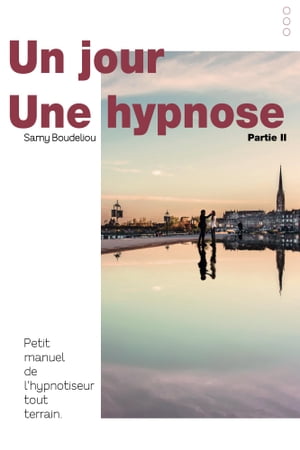 Un jour, une hypnose