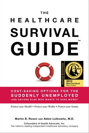 The Healthcare Survival Guide: Cost-Saving Optio