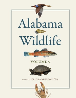 楽天楽天Kobo電子書籍ストアAlabama Wildlife, Volume 5【電子書籍】