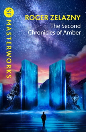 The Second Chronicles of Amber【電子書籍】 Roger Zelazny