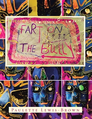 Fart on the BullyŻҽҡ[ Paulette Lewis-Brown ]