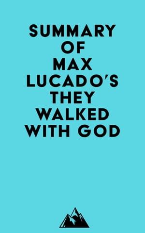 Summary of Max Lucado's They Walked with GodŻҽҡ[ Everest Media ]