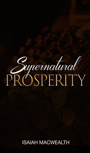 SUPERNATURAL PROSPERITY