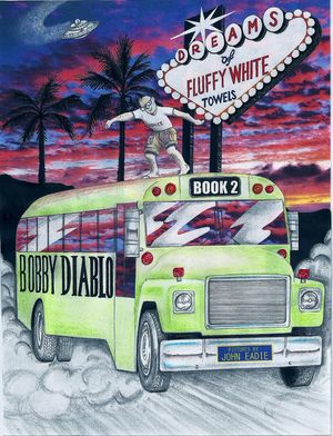 Dreams Of Fluffy White Towels【電子書籍】[ Bobby Diablo ]