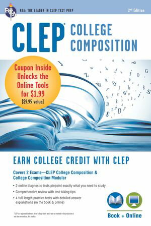 CLEP? College Composition 2nd Ed., Book + Online【電子書籍】[ Rachelle Smith ]