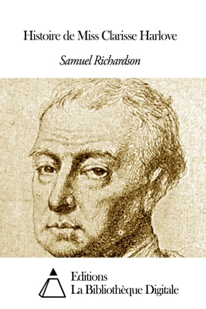 ŷKoboŻҽҥȥ㤨Histoire de Miss Clarisse HarloveŻҽҡ[ Samuel Richardson ]פβǤʤ599ߤˤʤޤ