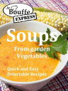 ŷKoboŻҽҥȥ㤨JeBouffe-Express Soups from Garden Vegetables.Quick and Easy delectable recipesŻҽҡ[ JeBouffe ]פβǤʤ119ߤˤʤޤ