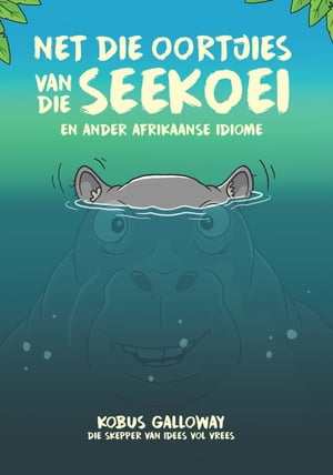 Net die oortjies van die seekoei