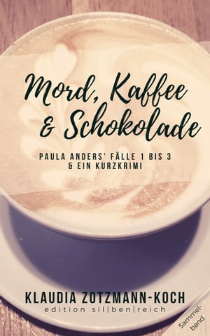 Mord, Kaffee & Schokolade