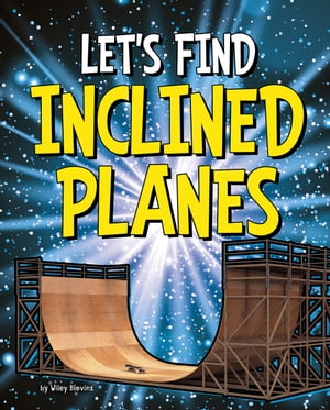 Let's Find Inclined Planes