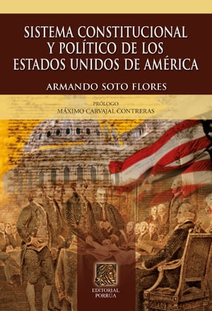 Sistema constitucional y político de los Estados Unidos de América