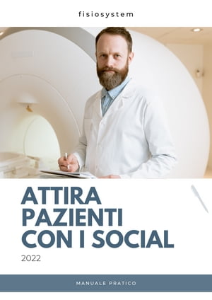 Attira Pazienti con i Social - Marketing Sanitario