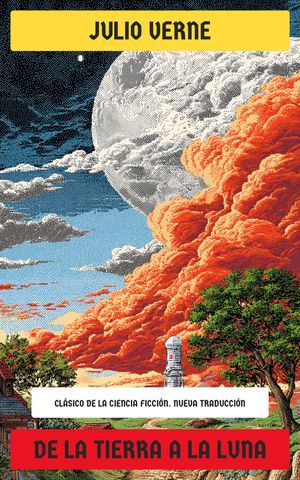 ŷKoboŻҽҥȥ㤨De la Tierra a la Luna Cl?sico de la ciencia ficci?nŻҽҡ[ Julio Verne ]פβǤʤ150ߤˤʤޤ