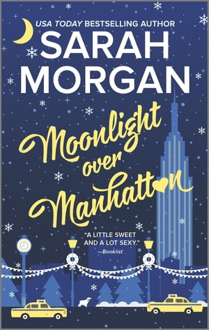 Moonlight Over Manhattan【電子書籍】[ Sarah Morgan ]