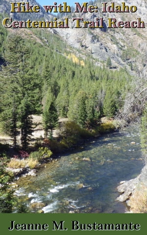 Hike with Me: Idaho Centennial Trail Reach