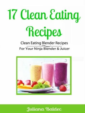 17 Clean Eating Recipes: Clean Eating Blender Re