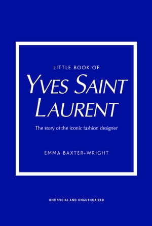 Little Book of Yves Saint Laurent