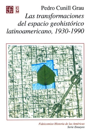 ŷKoboŻҽҥȥ㤨Las transformaciones del espacio geohist?rico latinoamericano 1930-1990Żҽҡ[ Pedro Cunill Grau ]פβǤʤ250ߤˤʤޤ