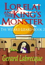 Lorelia And The King's Monster The Wizard Lizard Book 2【電子書籍】[ Gerard Labrecque ...