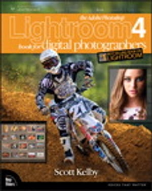 The Adobe Photoshop Lightroom 4 Book for Digital