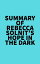 Summary of Rebecca Solnit's Hope in the DarkŻҽҡ[ ? Everest Media ]