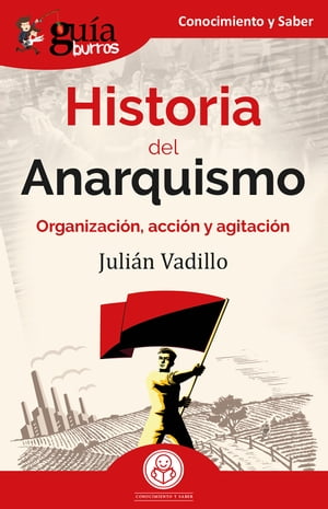 GuíaBurros: Historia del Anarquismo