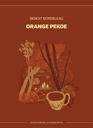 Orange pekoe【電子書籍】[ Benoit Bordeleau ]