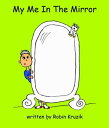 My Me In The Mirror【電子書籍】 Robin Rush