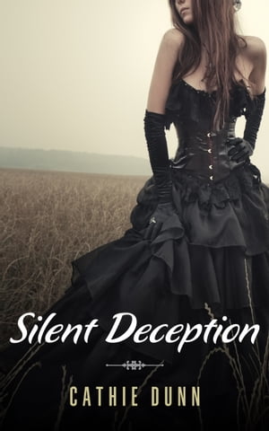 Silent Deception: A Paranormal Gothic Romance Novella