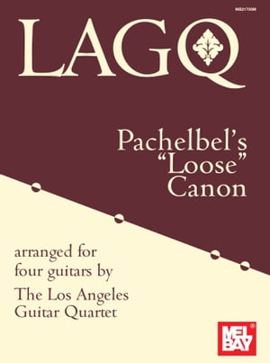 LAGQ: Pachelbel's Loose Canon