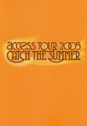 access『access TOUR 2005 CATCH THE SUMMER』オフィシャル・ツアーパンフレット【デジタル版】