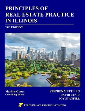 Principles of Real Estate Practice in Illinois: 3rd Edition