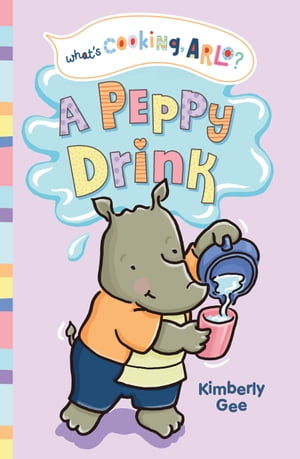 A Peppy Drink【電子書籍】 Kimberly Gee