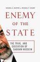 Enemy of the State The Trial and Execution of Saddam Hussein【電子書籍】 Prof. Michael A. Newton