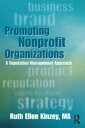 Promoting Nonprofit Organizations A Reputation Management Approach