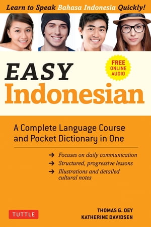 Easy Indonesian Learn to Speak Indonesian Quickly (Downloadable Audio Included)